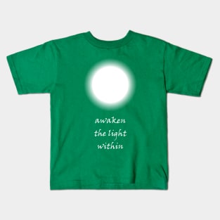 Awaken the Light Within - On the Back of Kids T-Shirt